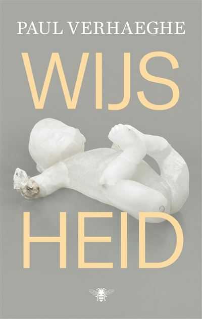 Paul Verhaeghe - Wijsheid **1/2